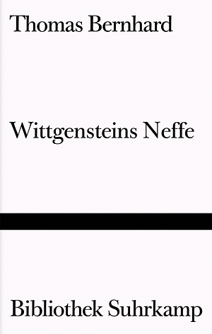 Wittgensteins Neffe by Thomas Bernhard