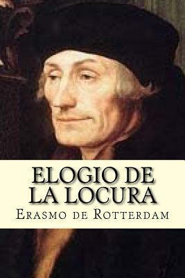 Elogio de la Locura by Erasmo de Rotterdam