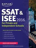 Kaplan SSAT &amp; ISEE 2016: For Private and Independent School Admissions by Kaplan