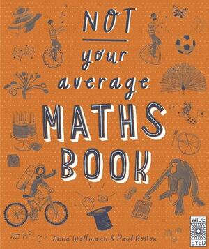 Not Your Average Maths Book by Anna Weltman
