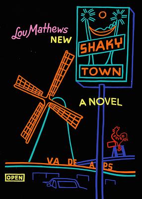 Shaky Town by Lou Mathews