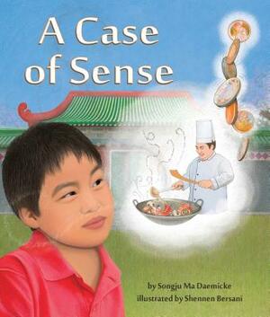 A Case of Sense by Songju Ma Daemicke