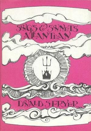 Songs and Sonnets Atlantean by Donald Sidney-Fryer, Gordon R. Barnett