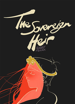 The Sovereign Heir by Casey Nowak