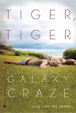 Tiger, Tiger by Galaxy Craze