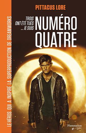 Numéro quatre by Pittacus Lore