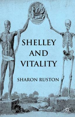 Shelley and Vitality by S. Ruston