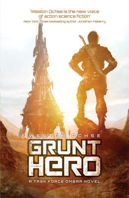 Grunt Hero, Volume 3 by Weston Ochse