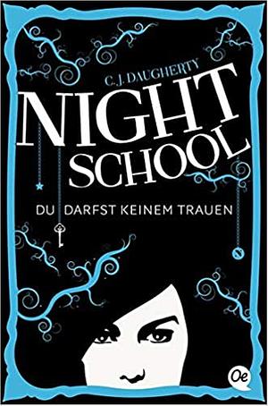 Du darfst keinem trauen by Peter Klöss, C.J. Daugherty, Axel Henrici