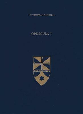 Opuscula I by St. Thomas Aquinas