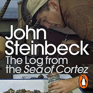 The Log from the Sea of Cortez by John Steinbeck