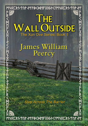 The Wall Outside by James William Peercy