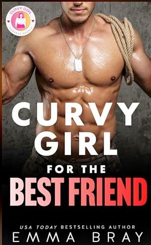 Curvy girl for the best friend by Emma Bray