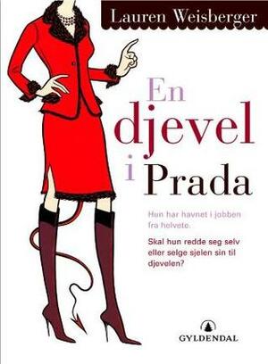 En djevel i Prada by Lauren Weisberger