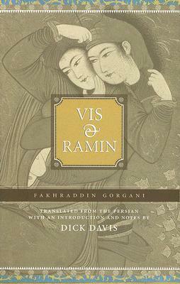 Vis and Ramin by Dick Davis, Fakhraddin Gorgani