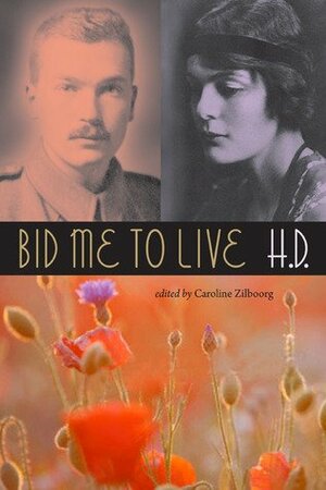 Bid Me to Live by Hilda Doolittle