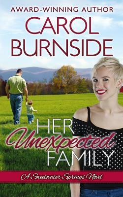 Her Unexpected Family: (A Sweetwater Springs Novel) by Carol Burnside