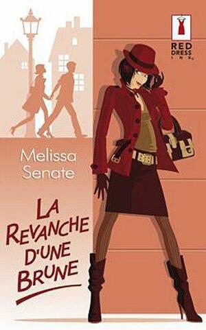 La Revanche D'une Brune by Karine Reignier, Melissa Senate