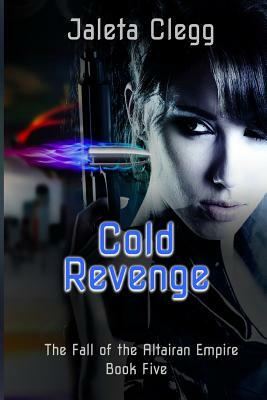 Cold Revenge by Jaleta Clegg