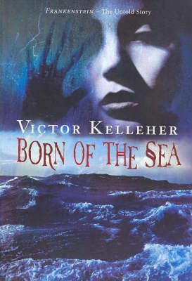 Born of the sea by Victor Kelleher