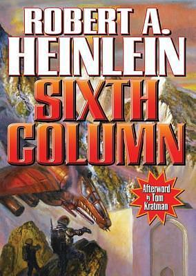 Sixth Column by Robert A. Heinlein