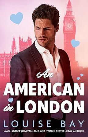 An American in London by Louise Bay