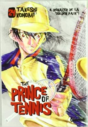 The Prince of Tennis, Vol. 24: El renacer de la Golden Pair! by Takeshi Konomi