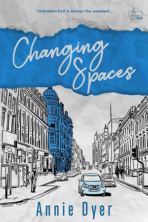 Changing Spaces by Annie Dyer