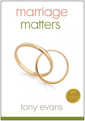 Marriage Matters by Tony Evans