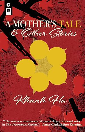 A Mother's Tale & Other Stories by Khanh Ha