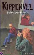 De toekomst in beeld by R.L. Stine