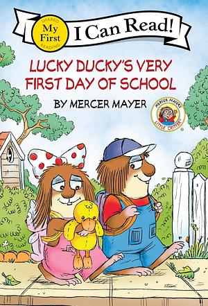 Lucky Ducky's First Day of School by Mercer Mayer