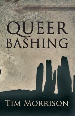 Queerbashing by Tim Morrison
