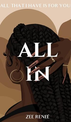 All In by Zee Reneé