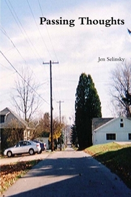 Passing Thoughts by Jen Selinsky