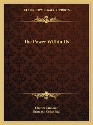 The Power Within Us by Charles Baudouin
