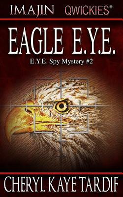 Eagle E.Y.E. by Cheryl Kaye Tardif