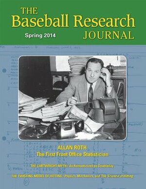 Baseball Research Journal: Spring 2014: Volume 43, Issue 1 by Max Blue, Inohiza Takeyuki, Pete Palmer, Andy McCue, Karl Lindholm, Russell Ormiston, Richard Hershberger, Peter C. Bjarkman