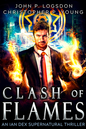 Clash of Flames by John P. Logsdon, Christopher P. Young