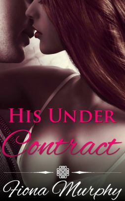 His Under Contract by Fiona Murphy