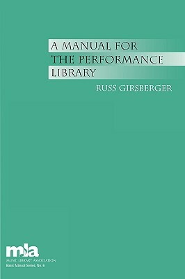 Manual for the Performance Library by Russ Girsberger