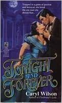 Tonight and Forever by Carolyn Tolley, Caryl Wilson