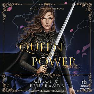 A Queen Comes to Power by Chloe C. Peñaranda