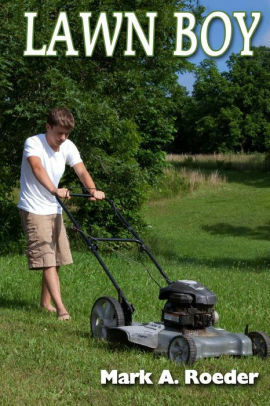 Lawn Boy by Mark A. Roeder