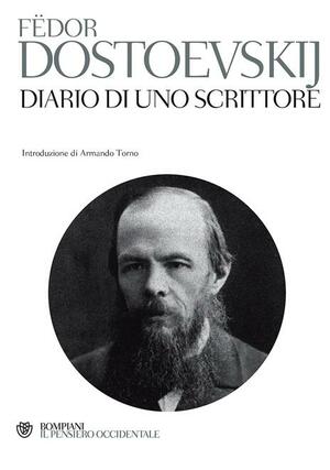 Diario di uno scrittore by Fyodor Dostoevsky