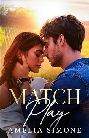 Match Play by Amelia Simone