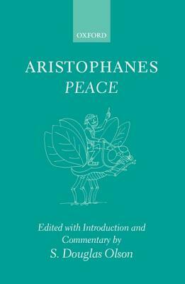 Aristophanes: Peace by Aristophanes