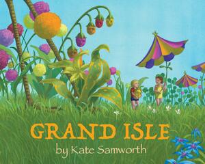 Grand Isle by Kate Samworth