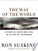 The Way of the World LP: A Story of Truth and Hope in an Age of Extremism by Ron Suskind