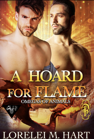 A Hoard for Flame by Lorelei M. Hart